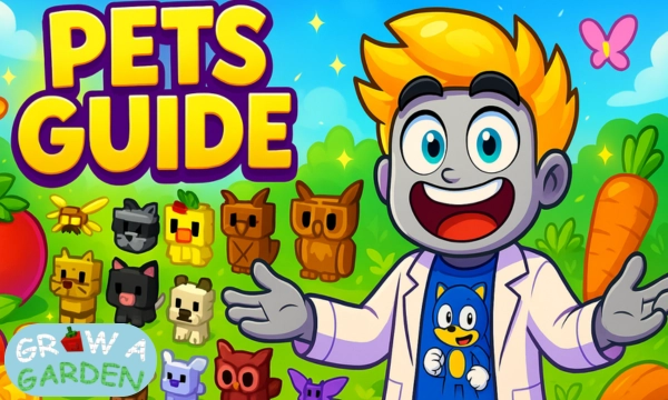 Grow a Garden Pets Guide